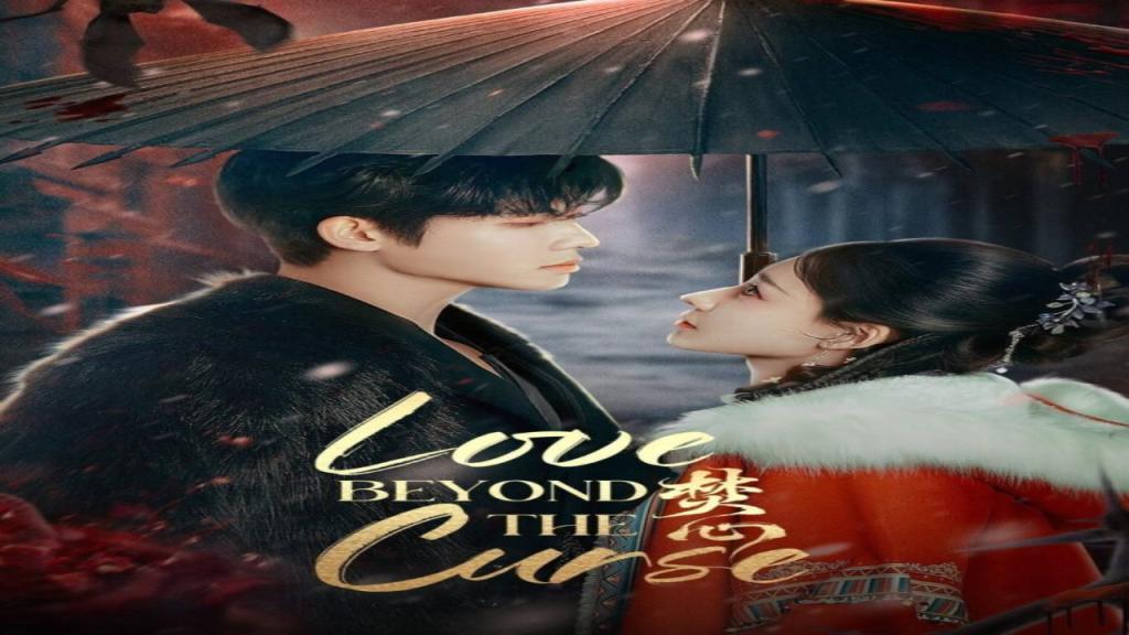 مسلسل الحب ما وراء اللعنة Love Beyond the Curse الحلقة 1 الاولى مترجمة